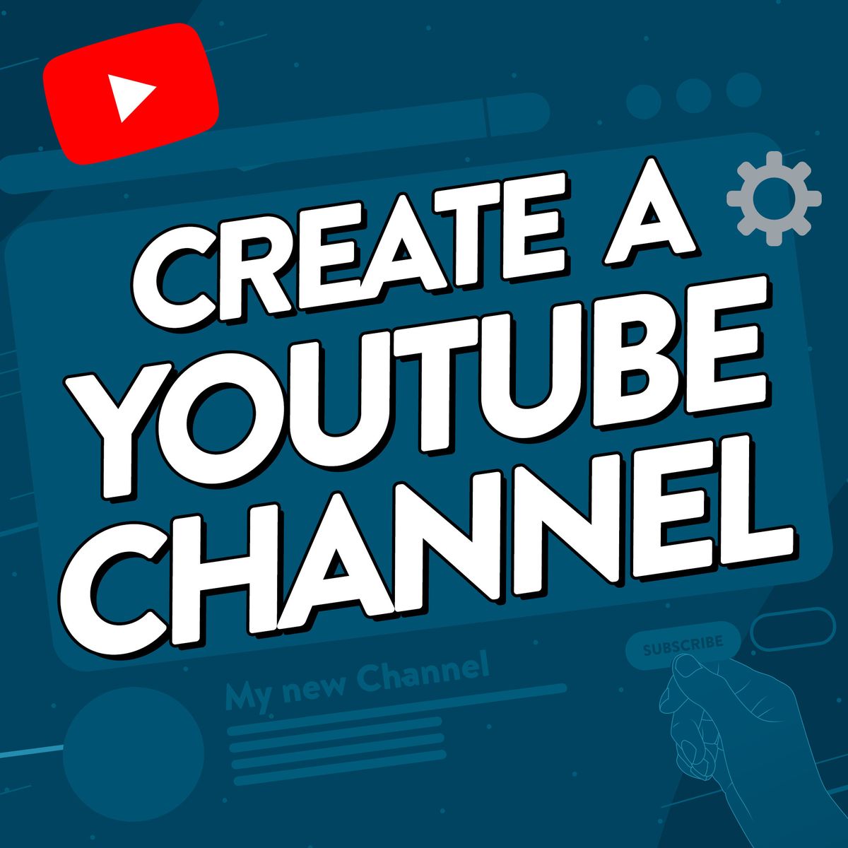Illustration of a YouTube channel being created behind text saying 'create a YouTube channel.'